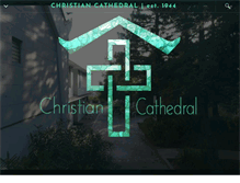 Tablet Screenshot of christiancathedral.org